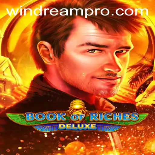 Discover the Excitement of Book of Riches Deluxe: Unravel the Secrets of WINDREAM