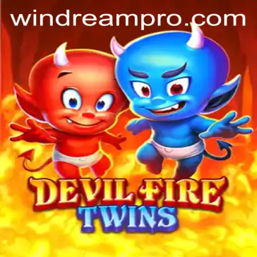 Unleashing the Adventure: Dive into the World of DevilFireTwins with WINDREAM