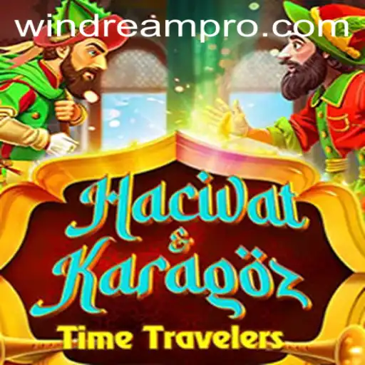 Exploring the Unique Dynamics of HacivatandKaragoz in the World of WINDREAM