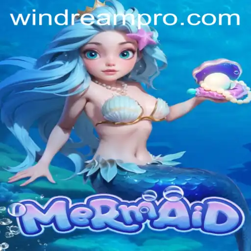 Explore the Enchanting World of Mermaid: WINDREAM