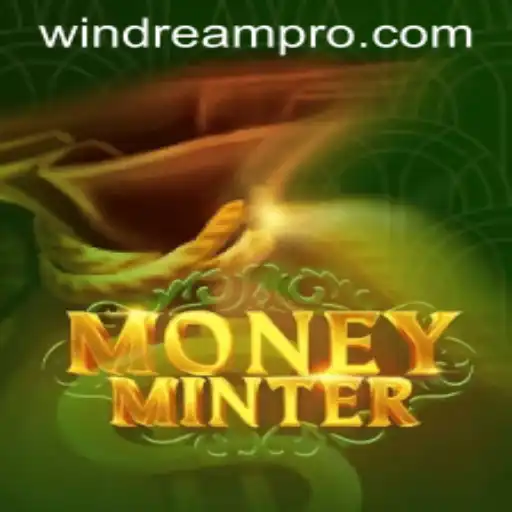 Explore the Exciting World of MoneyMinter: The Game Revolutionizing Finance with WINDREAM