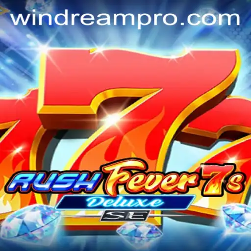 Exploring the Thrills of RushFever7sDeluxeSE: A Modern Gaming Phenomenon