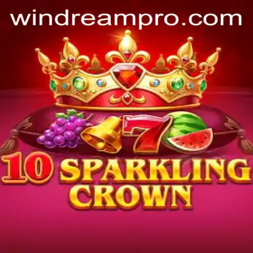 Exploring the Enthralling World of 10SparklingCrown with WINDREAM