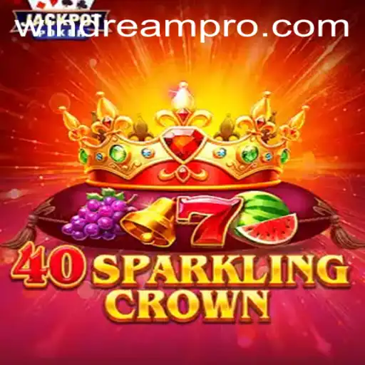 40SparklingCrown: The Enchanting World of Strategy and Surprises with WINDREAM