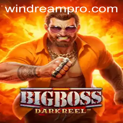 Discover the Exciting World of BigBoss and the Strategy of WINDREAM