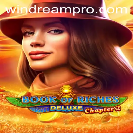 Discover the Adventures of Book of Riches Deluxe Chapter 2: An In-Depth Exploration