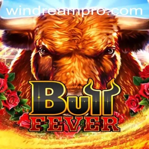 Dive into the Exciting World of BullFever: Discover the Adventures of WINDREAM
