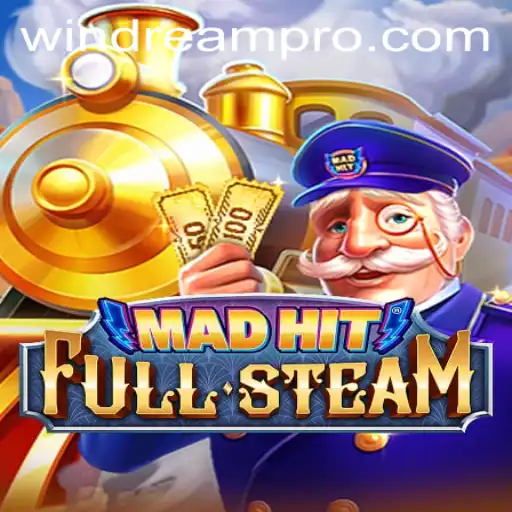 Unleashing Adventure with MadHitFullSteam: Navigating the Thrills of WINDREAM