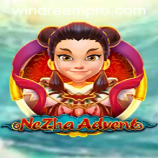 NeZhaAdvent: Mastering the Mystical World of WINDREAM
