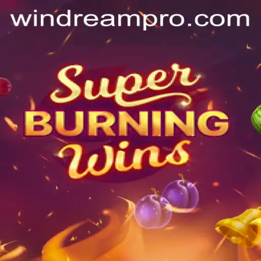 SuperBurningWins: Mastering the Game and Exploring WINDREAM